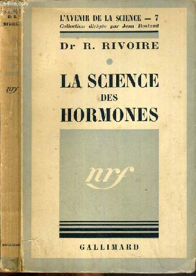 LA SCIENCE DES HORMONES / COLLECTION L'AVENIR DE LA SCIENCE