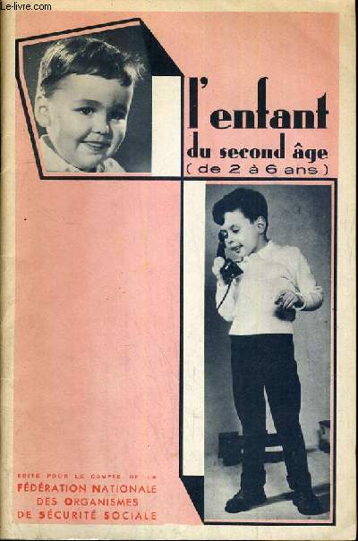 L'ENFANT DU SECOND AGE (DE 2 A 6 ANS).