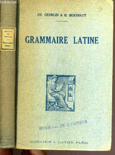 GRAMMAIRE LATINE / TEXTE EN FRANCAIS ET LATIN