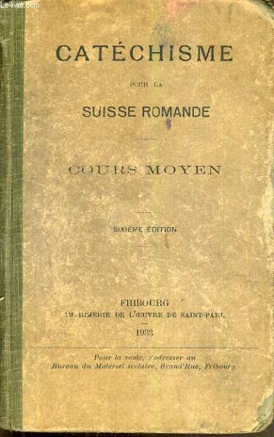 CATECHISME POUR LA SUISSE ROMANDE - COURS MOYEN - 6me EDITION.
