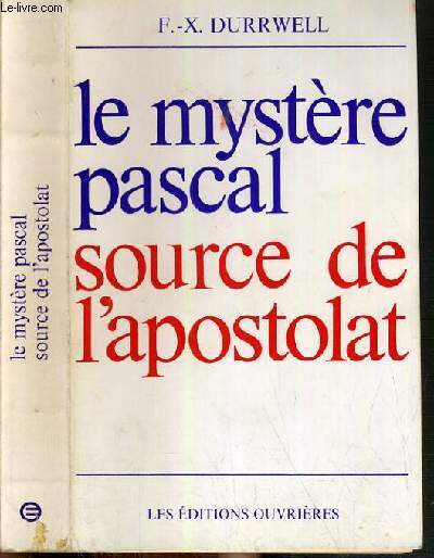 LE MYSTERE PASCAL SOURCE DE L'APOSTOLAT