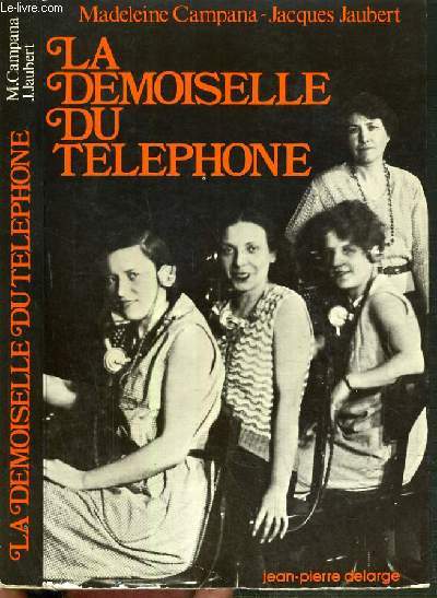 LA DEMOISELLE DU TELEPHONE
