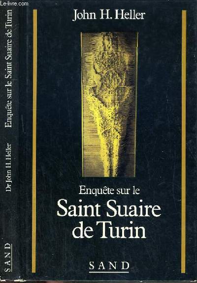 ENQUETE SUR LE SAINT SUAIRE DE TURIN