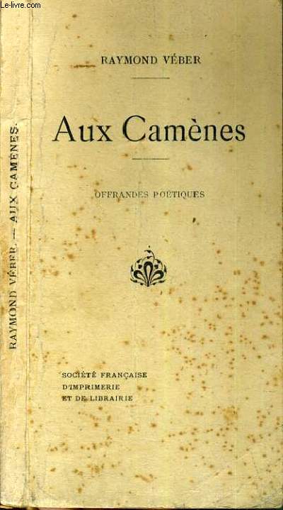 AUX CAMENES - OFFRANDES POETIQUES