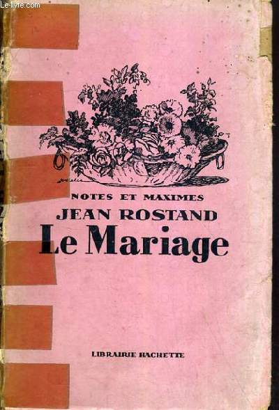 NOTES ET MAXIMES - LE MARIAGE