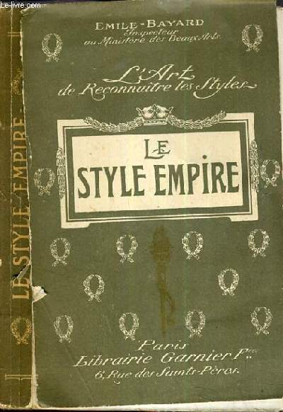 LE STYLE EMPIRE - L'ART DE RECONNAITRE LES STYLES