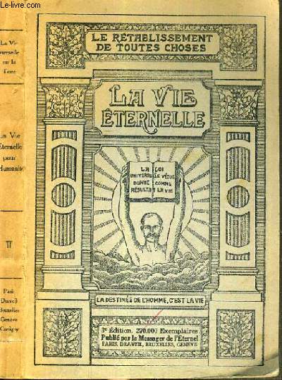 LA VIE ETERNELLE - LE RETABLISSEMENT DE TOUTES CHOSES - TOME III
