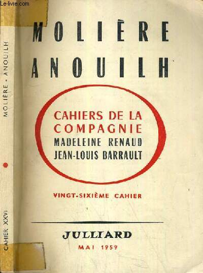 MOLIERE ANOUILH CAHIERS DE LA COMPAGNIE - 26me CAHIER
