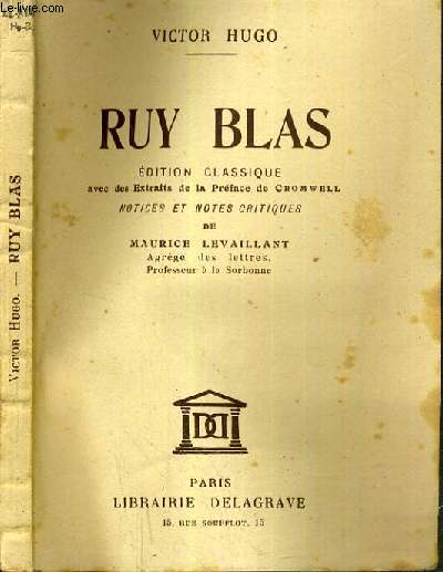 RUY BLAS - EDITION CLASSIQUE AVEC DES EXTRAITS DE LA PREFACE DE CROMWELL -