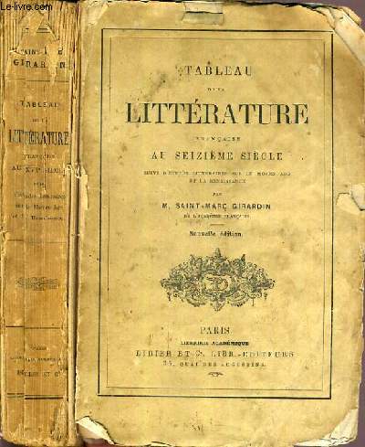 TABLEAU DE LA LITTERATURE FRANCAISE AU 16me SIECLE SUIVI D'ETUDES LITTERAIRES SUR LE MOYEN AGE ET LA RENAISSANCE