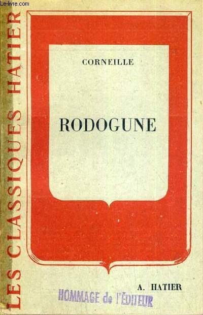 RODOGUNE / COLLECTION LES CLASSIQUES HATIER