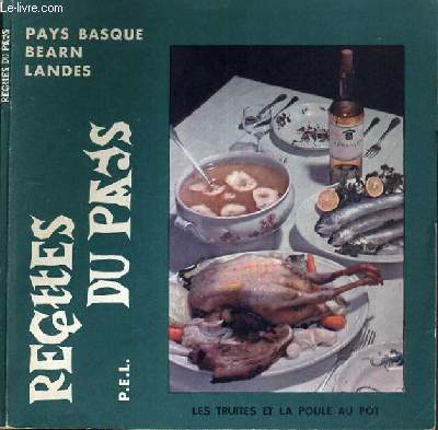 RECETTES DE PAYS - PAYS BASQUES - BEARN - LANDES