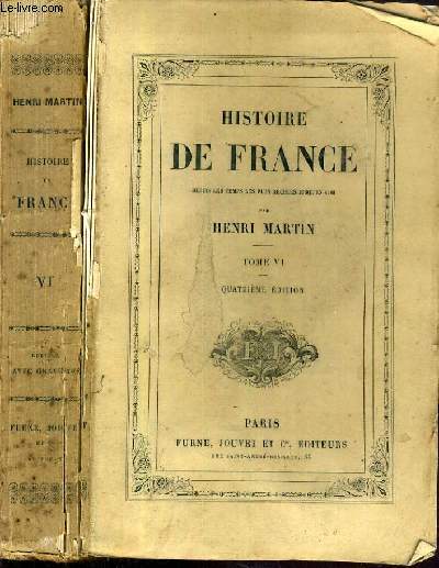 HISTOIRE DE FRANCE DEPUIS LES TEMPS LES PLUS RECULES JUSQU'EN 1789 - TOME VI. FRANCE DU MOYEN-AGE - GUERRES DES ANGLAIS.- 4me EDITION.