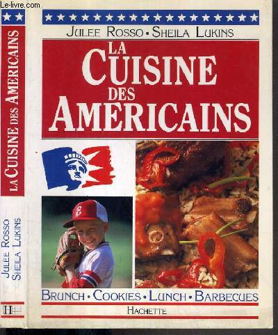 LA CUISINE DES AMERICAINS - BRUNCH - COOKIES - LUNCH - BARBECUES