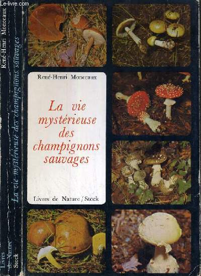 LA VIE MYSTERIEUSE DES CHAMPIGNONS SAUVAGES