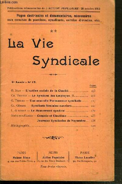 LA VIE SYNDICALE - 2me ANNEE - N17 / O. JEAN, l'action sociale de la charite - CH. VIENNET, le syndicat des employes - G. TESSIER, une nouvelle permanence syndicale, CL. GERARD, syndicats feminins ouvrier...