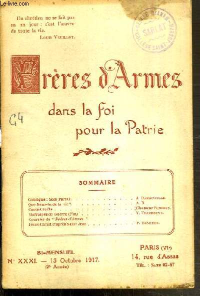 PRIERES D'ARMES DANS LA FOI POUR LA PATRIE - NXXXI - 2me ANNEE - 15 OCTOBRE 1917 / consigne; sois parfait de J. DASSONVILLE - que fais-tu de ta vie? de A.R - casse-croute? de CHASSEUR PONTHUS.....