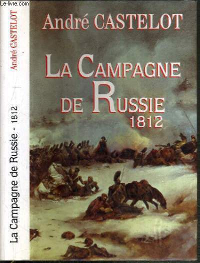 LA CAMPAGNE DE RUSSIE 1812