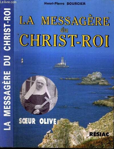LA MESSAGERE DU CHRIST-ROI - SOEUR OLIVE