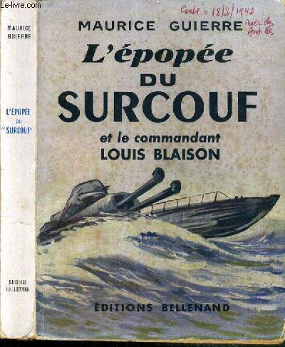 L'EPOPEE DU SURCOUF ET LE COMMANDANT LOUIS BLAISON