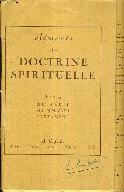 ELEMENTS DE DOCTRINE SPIRITUELLE - 3me SERIE - AU SEUIL DU NOUVEAU TESTAMENT