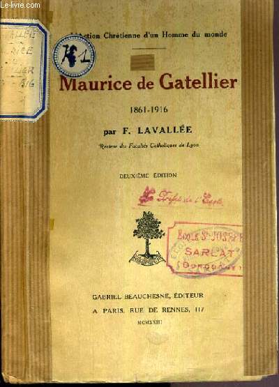 MAURICE DE GATELLIER 1861-1916 / L'ACTION CHRETIENNE D'UN HOMME DU MONDE - 2me EDITION