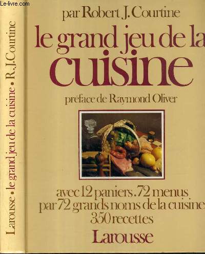 LE GRAND JEU DE LA CUISINE AVEC 12 PANIERS. 72 MENUS PAR 72 GRANDS NOMS DE LA CUISINE 350 RECETTES.