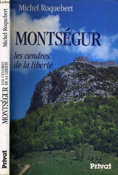 MONTSEGUR - LES CENDRES DE LA LIBERTE
