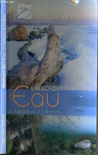 ALMANACH 2011 - L'EAU DU RUISSEAU A L'OCEAN