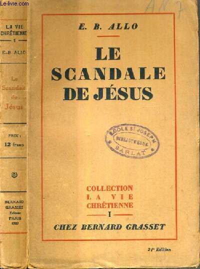 LE SCANDALE DE JESUS / COLLECTION LA VIE CHRETIENNE N1.