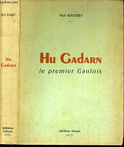 HU GADARN - LE PREMIER GAULOIS