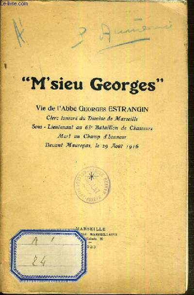 M'SIEU GEORGES - VIE DE L'ABBE GEORGES ESTRANGIN