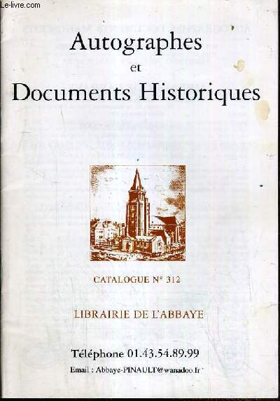 CATALOGUE DE VENTE AUX ENCHERES - AUTOGRAPHES ET DOCUMENTS HISTORIQUES - N312.