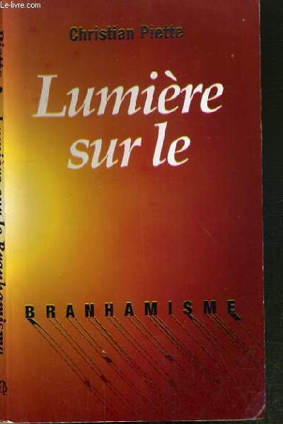 LUMIERE SUR LE BRANHAMISME