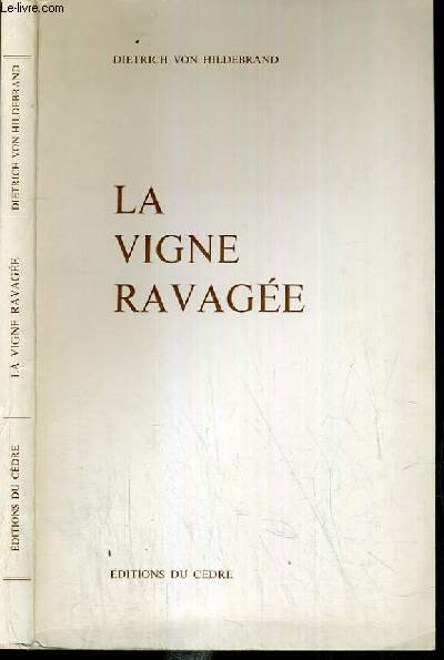 LA VIGNE RAVAGEE