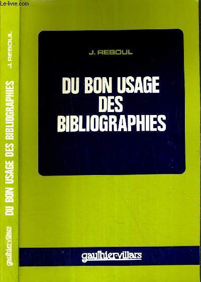 UN BON USAGE DES BIBLIOGRAPHIES