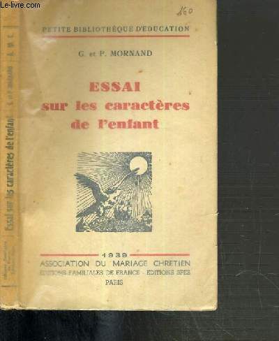 ESSAI SUR LES CARACTERES DE L'ENFANT / PETITE BIBLIOTHEQUE D'EDUCATION