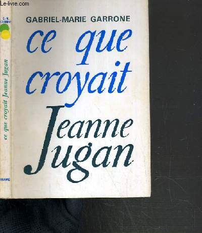 CE QUE CROYAIT JEANNE JUGAN - UNE VRAIE PAUVRE