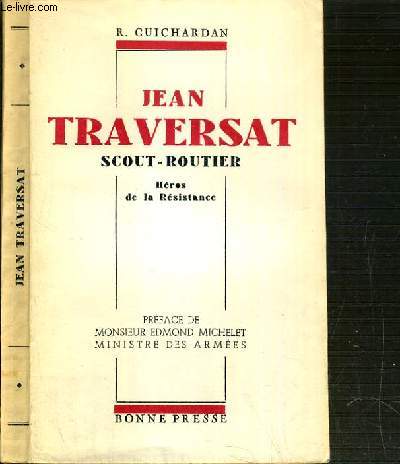 JEAN TRAVERSAT SCOUT-ROUTIER - HEROS DE LA RESISTANCE