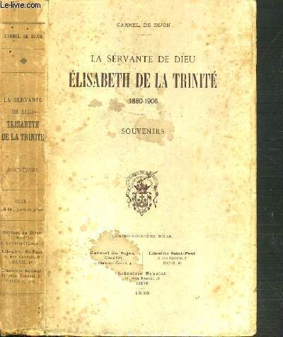 LA SERVANTE DE DIEU ELISABETH DE LA TRINITE 1880-1906 - SOUVENIRS