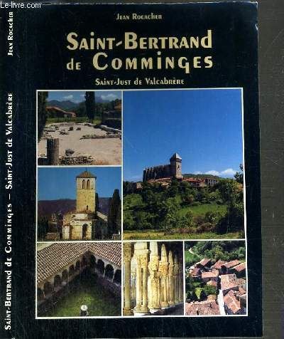 SAINT-BERTRAND DE COMMINGES - SAINT JUST DE VALCABRERE