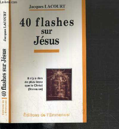 40 FLASHES SUR JESUS