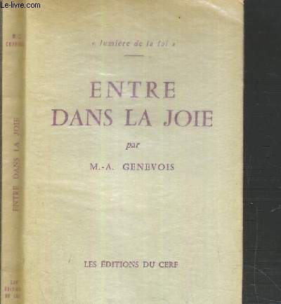 ENTRE DANS LA JOIE - CATECHESES SUR L'AU-DELA / LUMIERE DE LA FOI