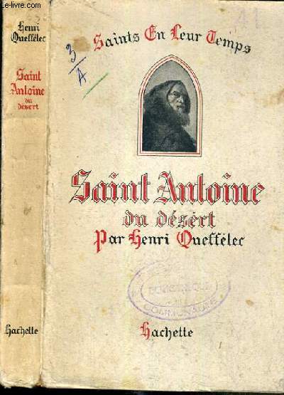 SAINT ANTOINE DU DESERT / COLLECTION SAINTS EN LEUR TEMPS