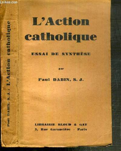 L'ACTION CATHOLIQUE - ESSAI DE SYNTHESE - 9me EDITION