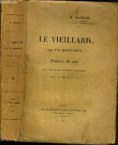 LE VIEILLARD - LA VIE MONTANTE - PENSEE DU SOIR - 7me EDITION