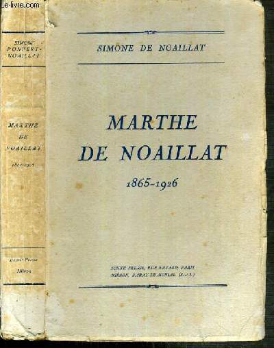 MARTHE DE NOAILLAT 1865-1926
