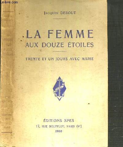 LA FEMME AUX DOUZE ETOILES - TRENTE ET UN JOURS AVEC MARIE