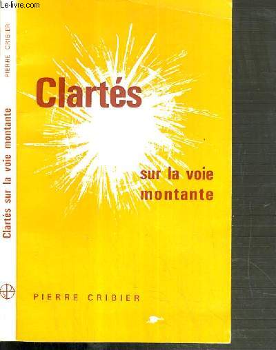 CLARTES SUR LA VOIE MONTANTE