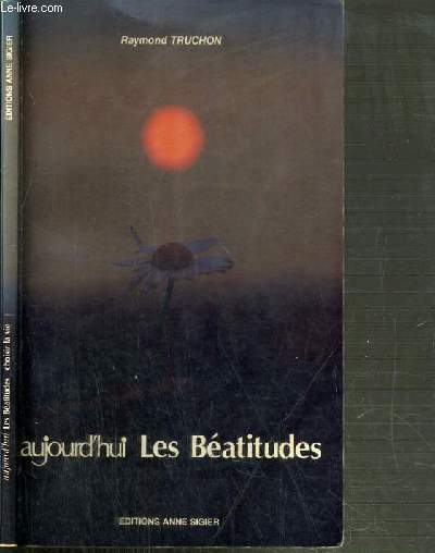 AUJOURD'HUI LES BEATITUDES